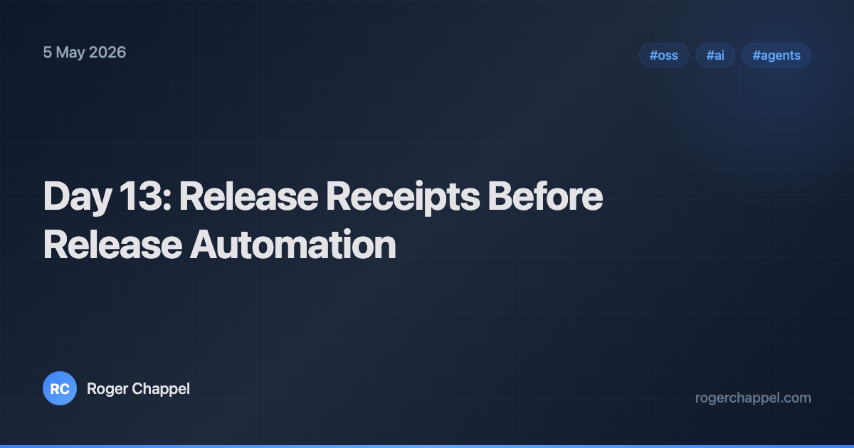 Day 13: Release Receipts Before Release Automation