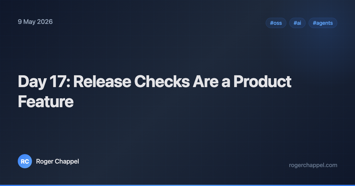 Day 17: Release Checks Are a Product Feature