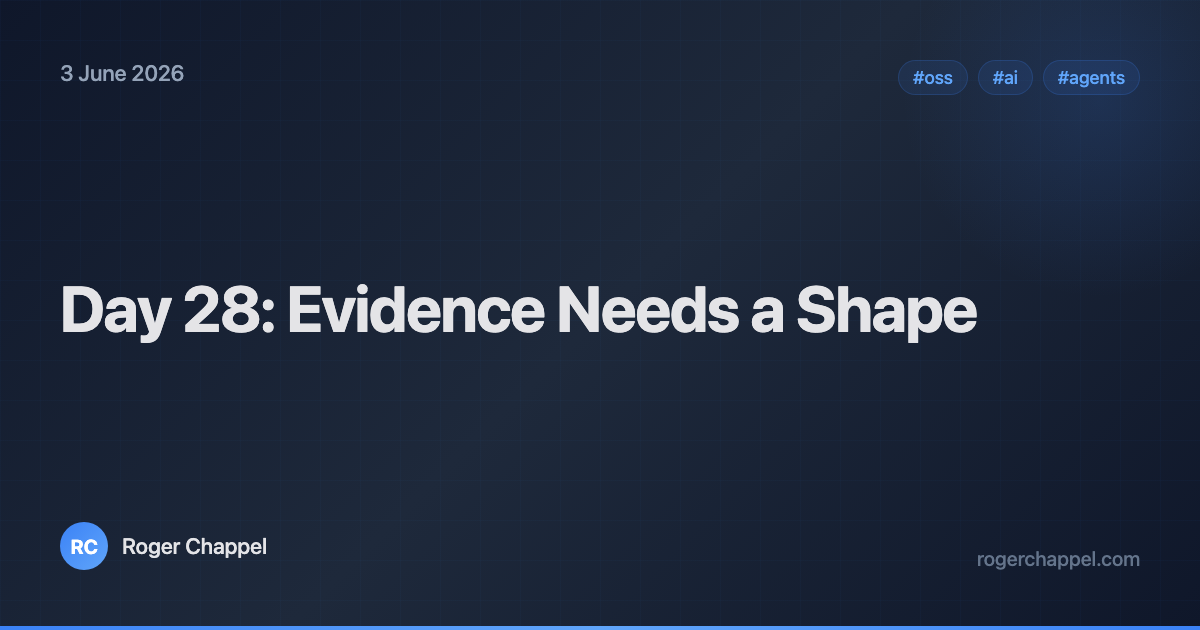 Day 28: Evidence Needs a Shape