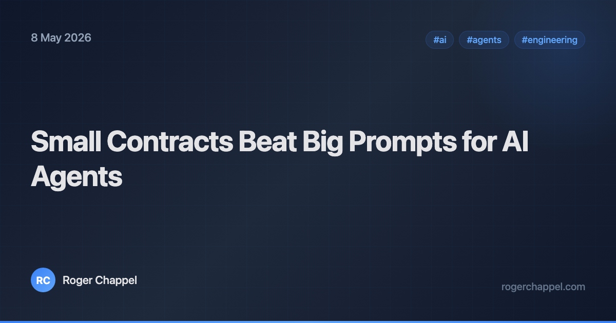 Small Contracts Beat Big Prompts for AI Agents