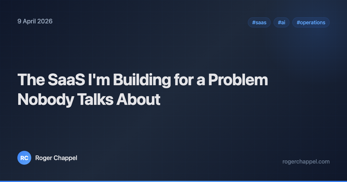 The SaaS I'm Building for a Problem Nobody Talks About